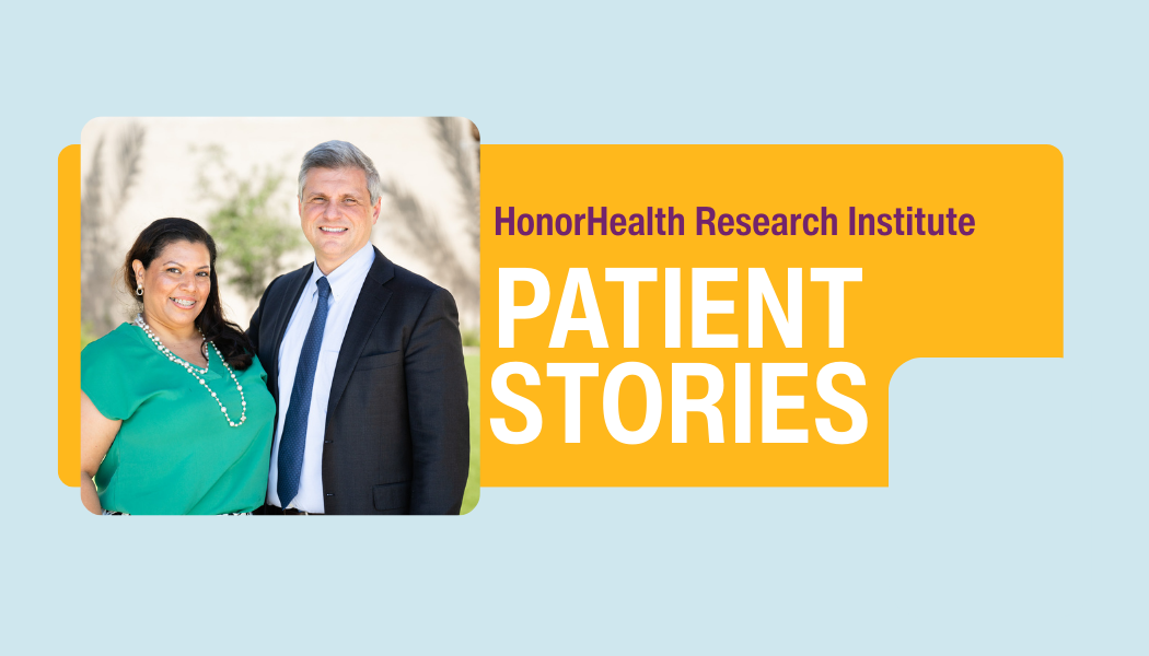Two people, a woman in a green top and a man in a suit, stand smiling beside the text "HonorHealth Research Institute Patient Stories" on a yellow background.